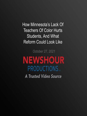 cover image of How Minnesota's Lack of Teachers of Color Hurts Students, and What Reform Could Look Like
